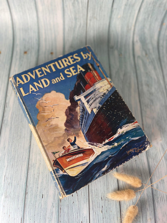 Antique Child’s Limited Edition Book - Adventures by Land and Sea / The Capella Press / Southampton